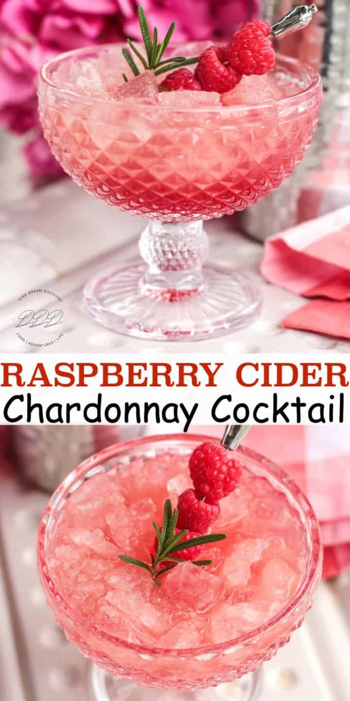 Raspberry Cider Chardonnay Cocktail Recipe | Dine Dream Discover