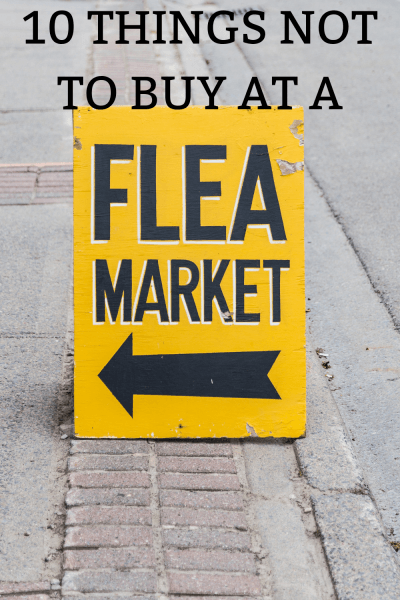 There are many things that are great bought from a flea market, though. But here are ten things not to buy from a flea market.