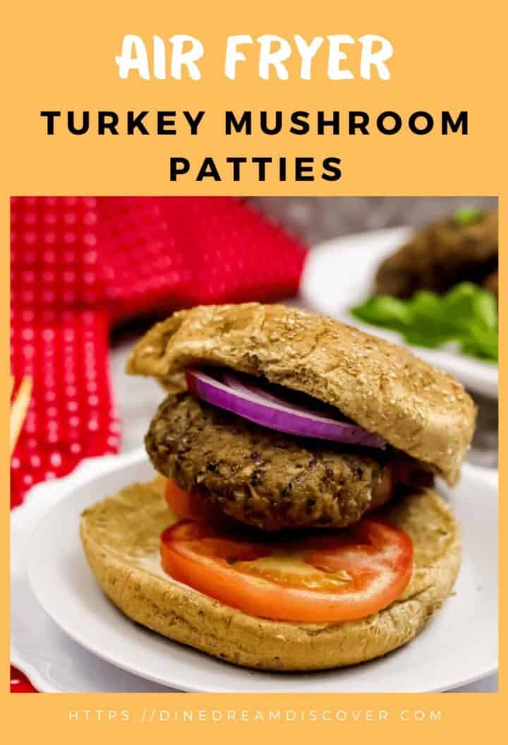 Air Fryer Turkey Mushroom Patties Dine Dream Discover