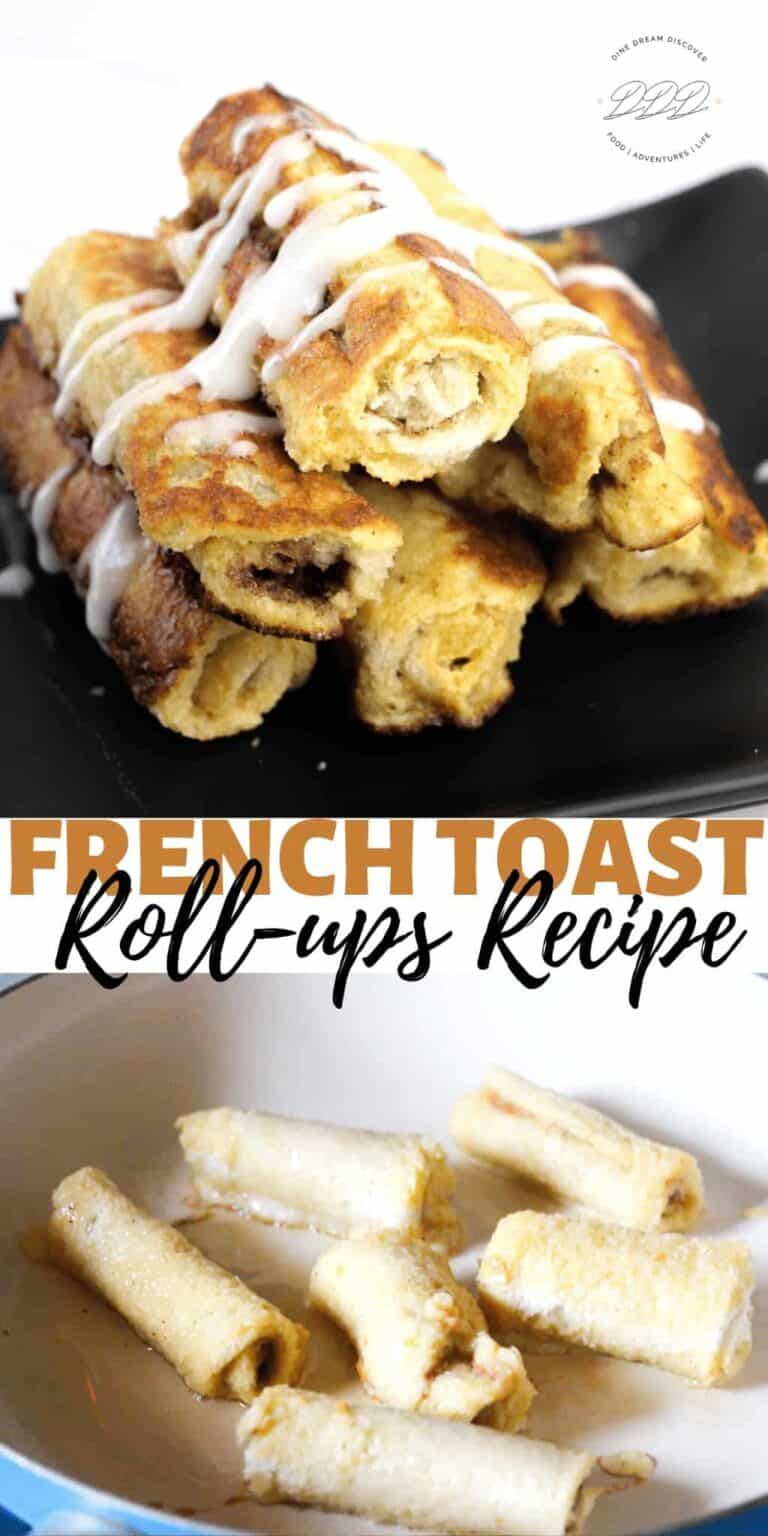 French Toast Roll-ups - Dine Dream Discover