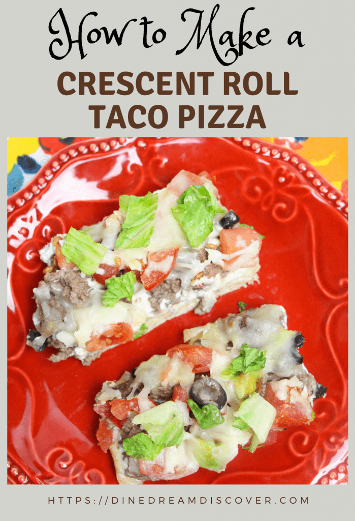 Crescent Roll Taco Pizza Dine Dream Discover