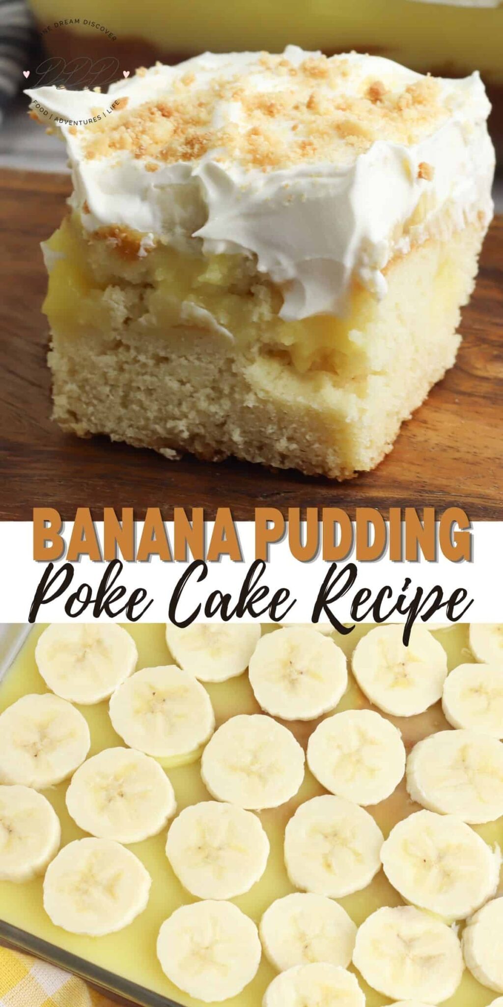 Banana Pudding Poke Cake - Dine Dream Discover