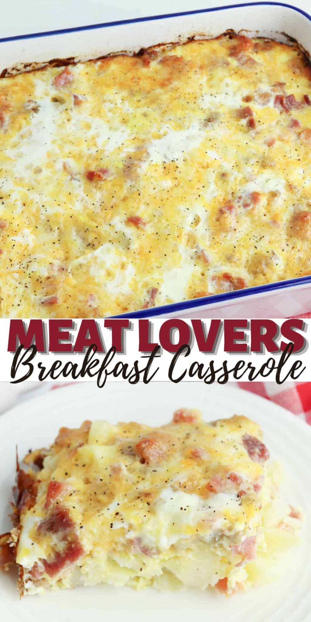 Meat Lovers Breakfast Casserole | Dine Dream Discover